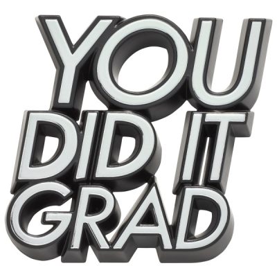 You Did It Grad Layon each