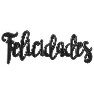 Felicidades Plac 5″ x 2″ Each
