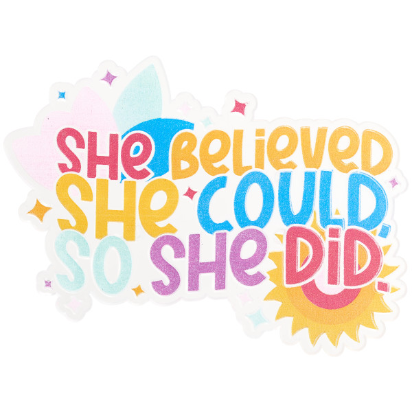 She Believed She Could So She Did Layon each
